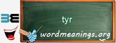 WordMeaning blackboard for tyr